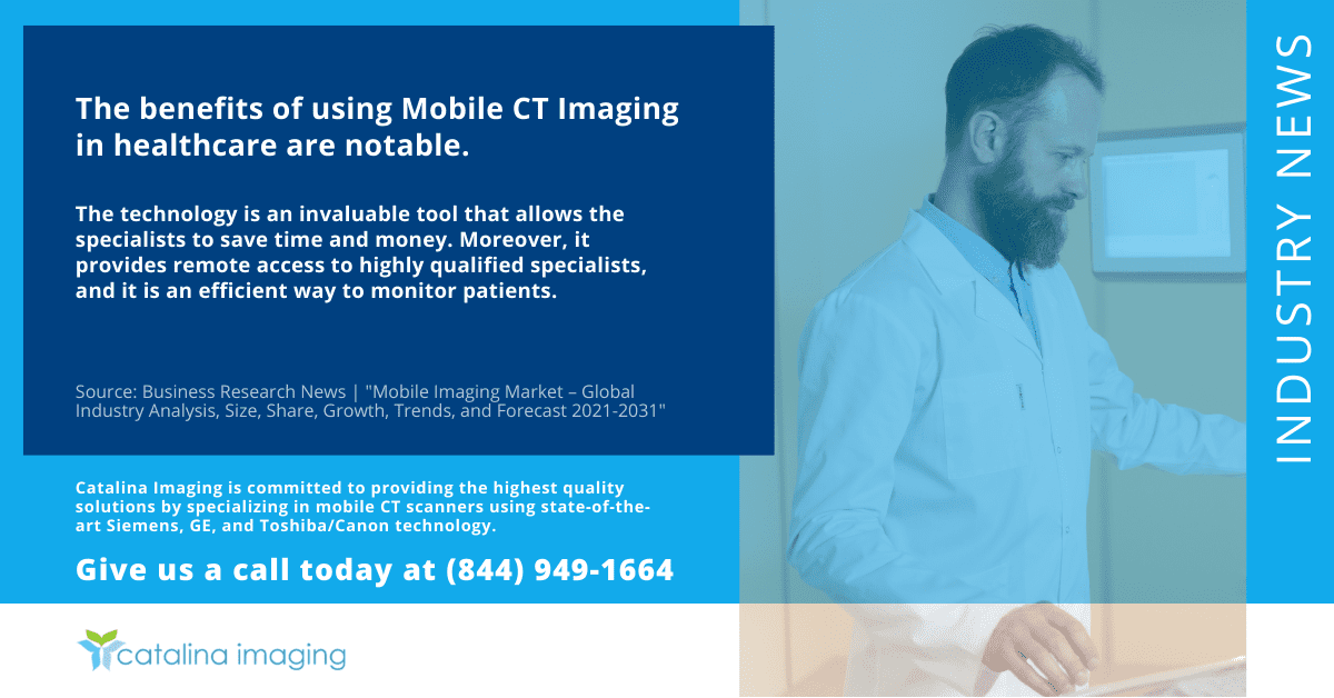 What Are The Benefits Of Using Mobile CT Imaging?